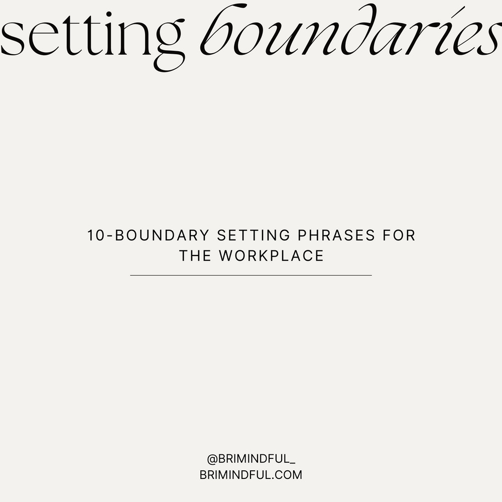 10 Boundary Setting Phrases to Use in the Workplace