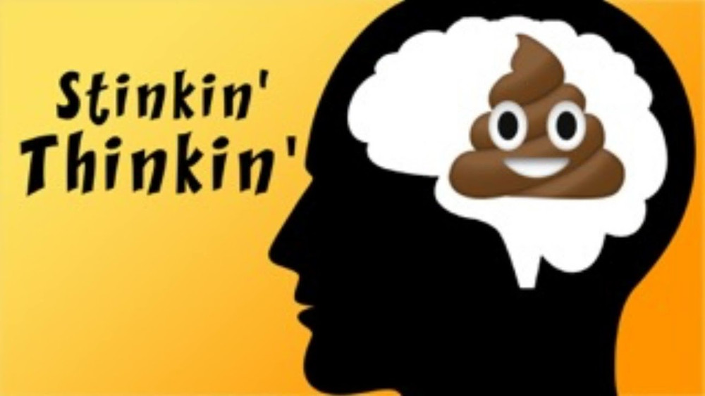 Stinking Thinking