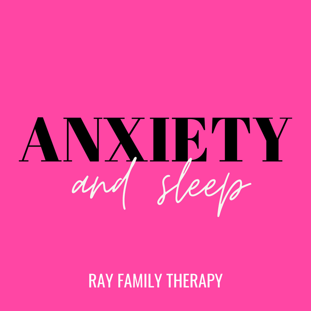 Anxiety and Sleep