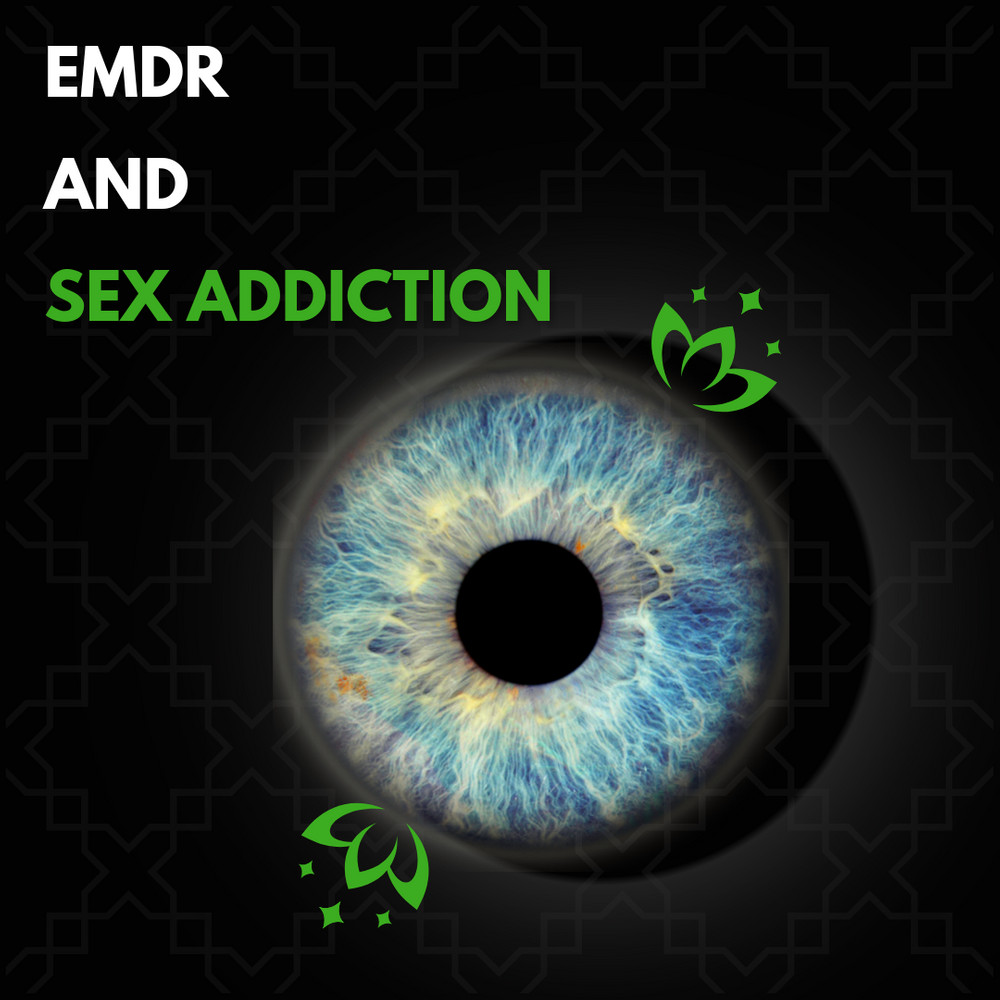EMDR and Sex Addiction